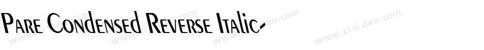 Pare Condensed Reverse Italic字体转换